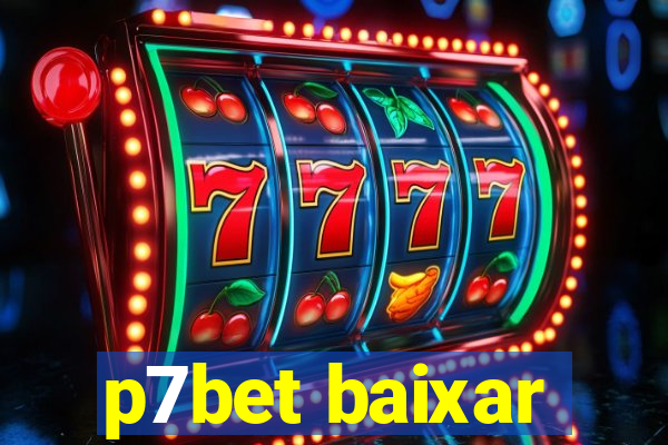 p7bet baixar